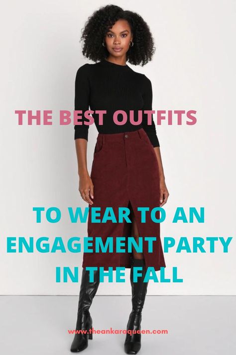 A young black model with shoulder-length black curly hair wears a black turtleneck sweater with a maroon corduroy pencil skirt and black knee-high boots. Engagement Party Dress For Guest Fall, Engagement Outfits For Guests, Rehersal Dinner Bridesmaid Outfit Ideas, Engagement Party Outfits For Guests, Engagement Dinner Outfit Guest, Outfit For Engagement Party Guest, Engagement Brunch Outfit, Fall Engagement Party Outfit Guest, Engagement Party Outfit Guest Winter