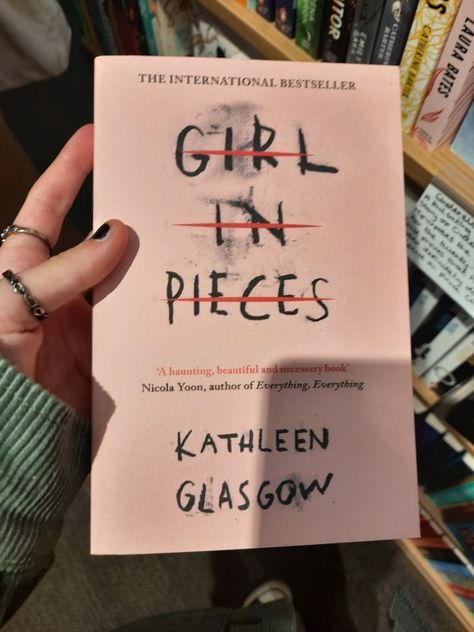 Kathleen Glasgow, Girl In Pieces, Freetime Activities, Teenage Books To Read, 100 Books To Read, Fantasy Books To Read, Unread Books, Year 7, Recommended Books To Read