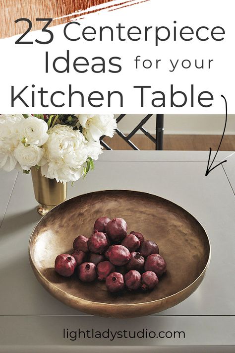 kitchen-table-centerpiece-large-bowl Dining Table Centerpiece Everyday, Organizing Apartment, Kitchen Table Decor Centerpiece, Everyday Table Centerpieces, Dining Table Decor Centerpiece, Modern Table Centerpieces, Types Of Tables, Round Dining Table Decor, Everyday Centerpiece