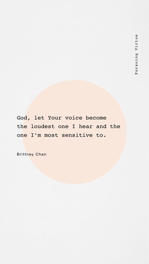 God, let Your voice become the loudest one I hear and the one I’m most sensitive to. #pursuingvirtue #christianblogger #quoteoftheday #quotesoftheday #voices #voiceofGod Give Me Jesus, Ayat Alkitab, Verse Quotes, Bible Inspiration, Bible Verses Quotes, Jesus Quotes, A Quote, Quotes About God, Trust God