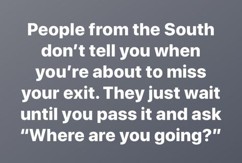 Mississippi Memes Funny, Fall In The South Humor, Southern Quotes And Sayings Funny, Southern Memes Funny, Southern Mama, Southern Humor, Southern Traditions, Southern Culture, Southern Sayings