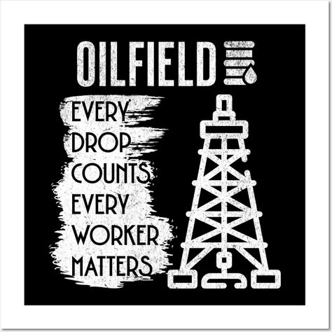 For the dedicated oil field workers, petroleum engineers, landmen, and the proud oilfield wives who stand strong beside their loved ones, this shirt is a badge of honor. It proudly declares, 'Oilfield Life: Where Rig Life is a Way of Life.' The durable fabric ensures comfort during long hours on the rig, making it the perfect companion for those who live and breathe the oilfield. -- Choose from our vast selection of art prints and posters to match with your desired size to make the perfect print Oil Field Worker, Oilfield Wife, Oilfield Life, Oil Field, Stand Strong, Long Hours, Oil Rig, A Way Of Life, Oil And Gas