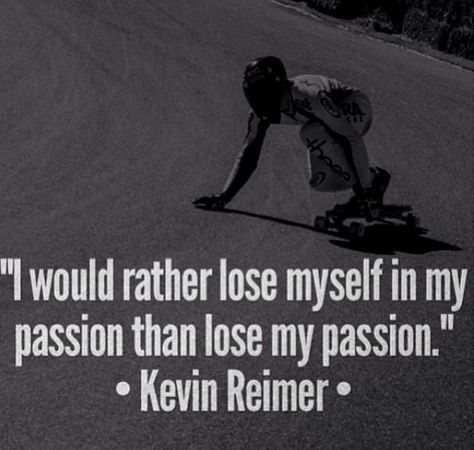 Skateboard Quotes Skateboard Quotes, Deep Meaningful Poems, Skater Quotes, Quest Board, Skateboarding Quotes, Original Skateboards, Skating Quote, Nyjah Huston, Skateboard Videos