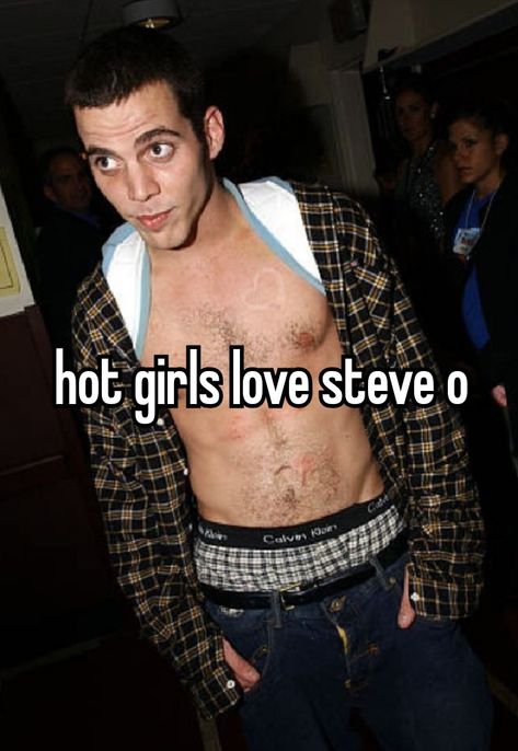 Steve O, Eye Roll, Very Funny Pictures, Girls Love, Johnny Was, The Simpsons, Best Shows Ever, Funny People, My Heart