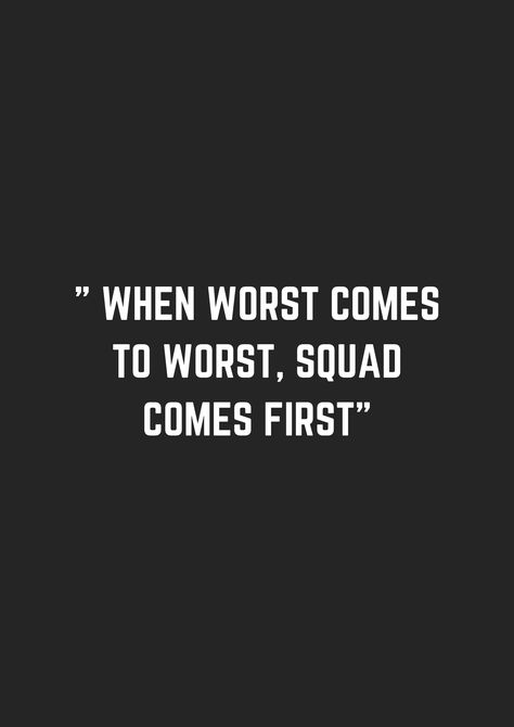 Best Squad Quotes - museuly Best Gang Quotes, Friend Gang Quotes, Friends Vibes Quotes, My Squad Quotes, My Gang Quotes Friends, Best Friends Group Quotes, Squad Gang Name Ideas, Friends Gang Quotes Funny, Friends Gang Captions Instagram