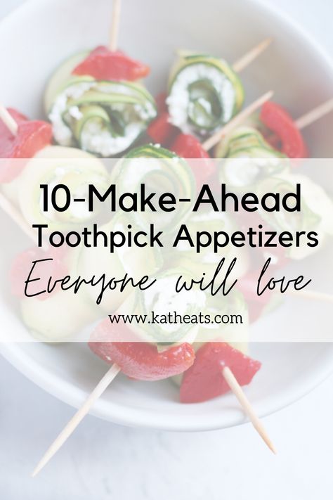 No Cook Wedding Appetizers, Make Ahead Skewers, Make Ahead Apps For A Crowd, No Cook Skewer Appetizers, Appetizers On Toothpicks Simple, Christmas Toothpick Appetizers, 50th Birthday Food Ideas Appetizers, Wedding Rehearsal Appetizers, Christmas Appetizers On A Stick