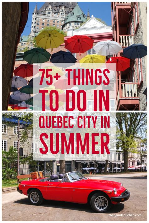 Quebec City Photography, What To Do In Quebec City, Quebec City Canada Summer, Old Quebec City Summer, Things To Do In Quebec City, Quebec City Summer, Quebec Summer, Visit Quebec, Summer In Canada