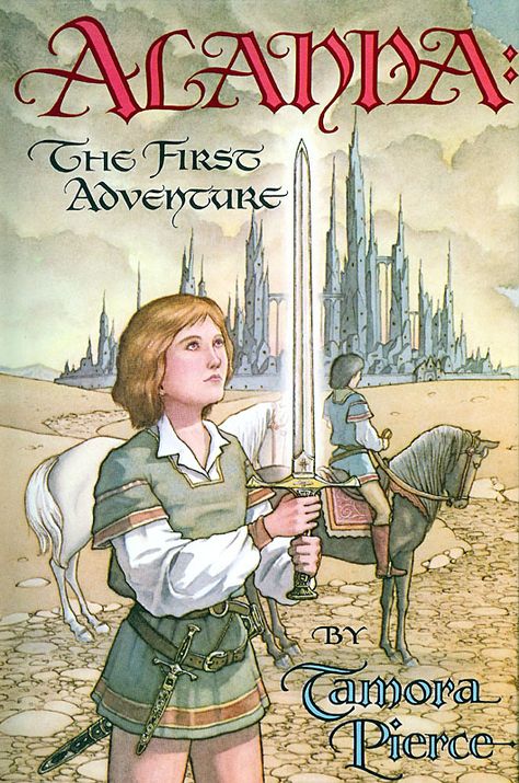 Alanna The First Adventure Song Of The Lioness, Rapunzel Book, Tamora Pierce, Teen Novels, Library Shelf, The English Patient, Book Sleeve, Fantasy Novel, Adventure Book