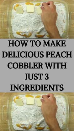 How to make delicious peach cobbler with just 3 ingredients Quick Peach Cobbler, Healthy Peach Cobbler, Crockpot Peach Cobbler, Peach Cobbler With Bisquick, Peach Cobbler Ingredients, Meals For Three, Homemade Peach Cobbler, Fresh Peach Cobbler, Easy Peach Cobbler Recipe