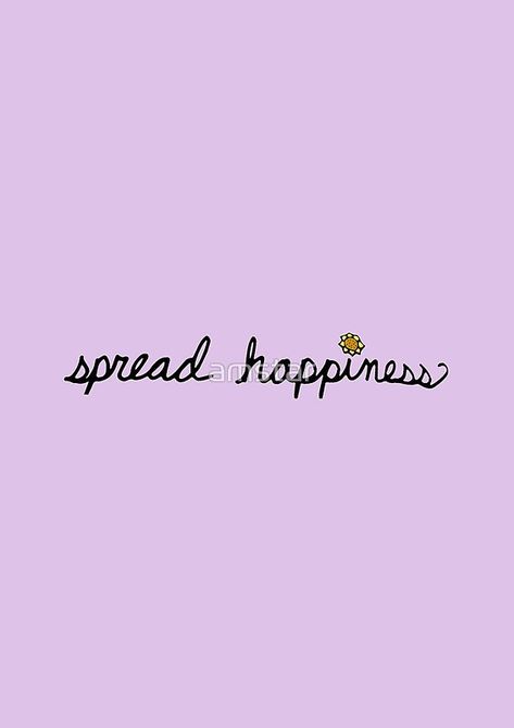 Spread Happiness Spread Happiness Quotes, Happiness Journal, One Direction Wallpaper, Bedroom Wall Collage, Strong Mind Quotes, Happiness Quotes, Strong Mind, Homescreen Ideas, Spread Positivity