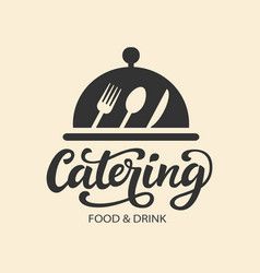 Catering company logotype with lettering written Vector Image Essen, Catering Business Logo, Catering Drinks, Catering Logo, Catering Design, Coffee Artwork, Kitchen Logo, Food Logo Design, Catering Food