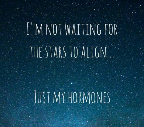 Hormones Humor, Hormonal Quotes, Getting Older Humor, Health Memes, Polycystic Ovarian Syndrome, Happy Hormones, Hormone Health, Back Women, Health Quotes