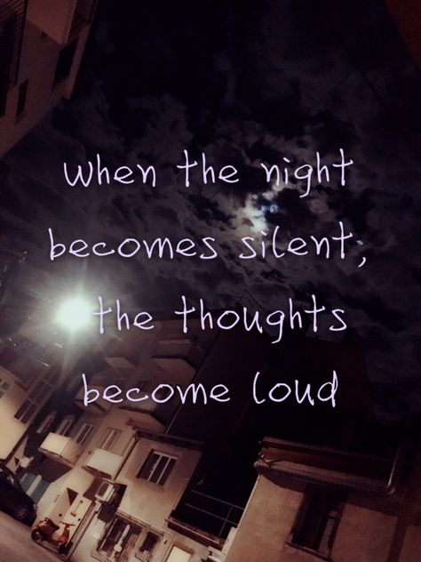 #quotes #quotesdeep #night #thoughts #silent #loud #quotesaboutlife Bad Night Quotes Feelings, Quotes About Night Lights, Night Time Thoughts Quotes, Late Night Sleep Quotes, Rough Night Quotes, Sleepless Quotes Late Nights, Sleeplessness Quotes, Silent Night Quotes, Another Sleepless Night Quotes