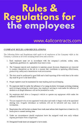 The following Rules and Regulations shall apply to all employees of the Company while in theCompany’s premise at all times including break times and overtime Office Rules And Regulations, Workplace Rules, Room Rental Agreement, Cleaning Contracts, Office Rules, Liability Waiver, Wedding Photography Contract, Rental Agreement Templates, Construction Contract