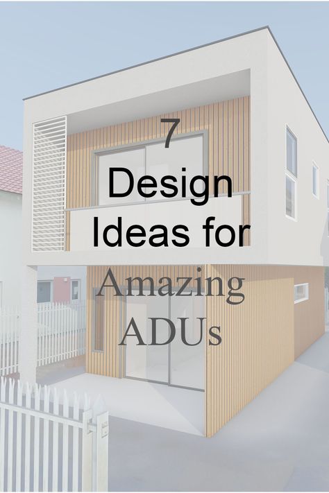 Design ideas for Accessory dwelling units ADU, Affordable housing, Creative design solutions, Minimalism, Home Renovation, Multigenerational living, Small homes, Tiny homes Adding Second Story, Tuscan Architecture, Space Optimization, Accessory Dwelling Unit, Clerestory Windows, Unit Plan, Rental Income, Tiny Apartment, Tuscan Style