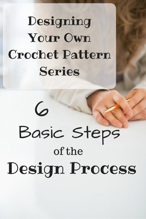 6 Basic Steps to Designing Crochet Patterns Crochet Business, Crochet Blog, Stitch Crochet, Bag Crochet, Writing Styles, Crochet Basics, Crochet Techniques, Crochet For Beginners, Knit Hat