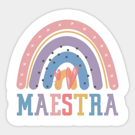 Maestra - Spanish teacher latina - bilingual teacher - Spanish Teacher - Sticker | TeePublic Teacher Outfits, Teacher Wall, Teacher Boards, Teacher Design, Teacher Stickers, Spanish Classroom, Spanish Teacher, Colorful Design, Teacher Life