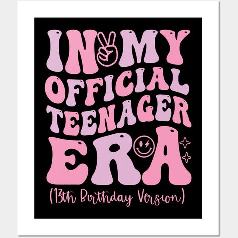 In My Official Teenager Era tshirt, Girls Birthday Party Shirt, 13th Birthday Shirt, Teen Birthday Shirt gifts, Birthday Girl -- Choose from our vast selection of art prints and posters to match with your desired size to make the perfect print or poster. Pick your favorite: Movies, TV Shows, Art, and so much more! Available in mini, small, medium, large, and extra-large depending on the design. For men, women, and children. Perfect for decoration. In My Teenage Era Party, Teenage Dream Birthday Party, Birthday Party Ideas For Teenagers 13, Birthday Themes For 13th Birthday, Birthday Ideas For 13th Girl, Birthday Theme Ideas For Teenage Girl, 13 Th Birthday, 13th Birthday Ideas For A Girl, Cute 13th Birthday Party Ideas