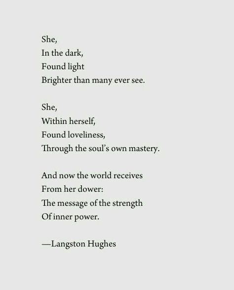 a Langston Hughes poem about a woman having great strength, light, loveliness, and power. Short Inspirational Poems For Women, Poem About Beauty Woman, She Poems Poetry, Poems About Light, Inspirational Poems For Women, Poetry On Women, Poem About Women, She Poems, Poetry About Women