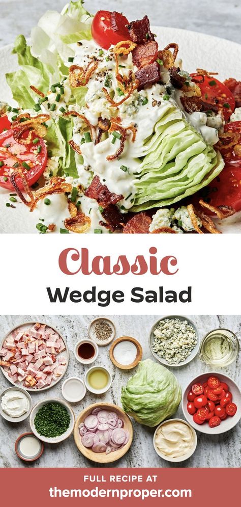 a classic wedge salad topped with homemade blue cheese dressing, blue cheese, bacon, cherry tomatoes and fried shallots Steakhouse Food, Classic Wedge Salad, Wedge Salad Recipes, Nye Dinner, Steak Salad Recipe, The Modern Proper, Modern Proper, Wedge Salad, Steak Salad