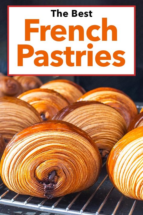 Pinterest image: photo of a croissants with caption reading "The Best French Pastries" Classic French Dessert Recipes, Bakery Recipes Pastry Chef, Gourmet Baking Recipes, Classic French Pastries, French Puff Pastry Desserts, Best French Desserts, Authentic French Desserts, French Breakfast Pastries, Unique Thanksgiving Dessert Recipes