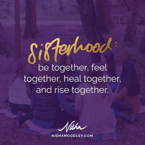 Black Women Friendship Quotes, Sisterhood Quotes Inspirational, Sister Circle Ideas, Motto For Sisterhood, Quotes About Sisterhood, Goddess Ceremony, Togetherness Quotes, Sisterhood Illustration, Sisterhood Aesthetic