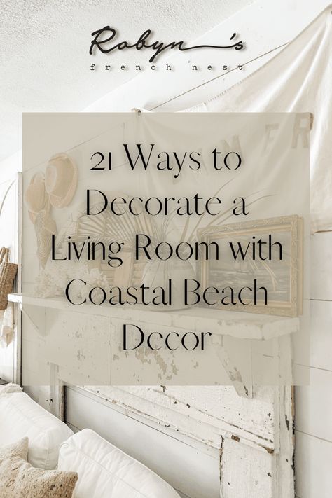 Are you looking to refresh your home for summer? Try these easy ways to decorate with summer coastal beach decor with a casual vintage inspired style!  Keep reading to see how I use coastal beach decor to create a summer cottage home feeling! Coastal Cottage Wall Decor, Decorating A Beach House, Beach Cottage Decor Living Room, Vintage Coastal Cottage, European Coastal Decor, Small Beach House Interior, Vintage Beach Cottage, French Country Coastal, Beach Condo Remodel