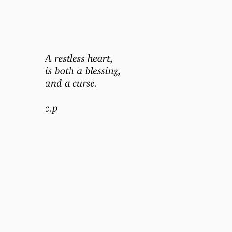 Restless Heart Quotes, Restless Quotes, Widget Covers, Restless Heart, Heart Quotes, Writing Inspiration, A Blessing, Pretty Words, Poetry