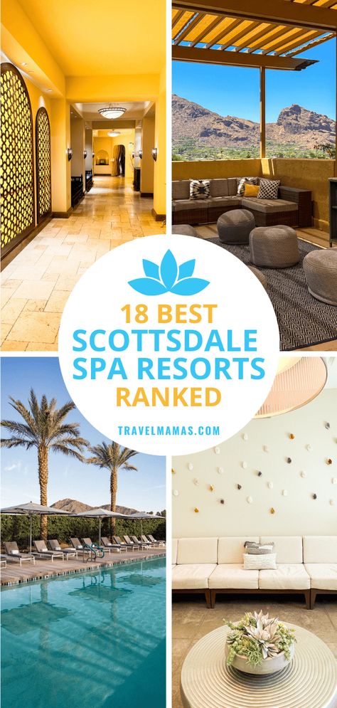 18 Best Resort Spas in Scottsdale, Arizona (2023) Arizona Spa, Arizona Resorts, Southwest Travel, Visit Arizona, City Vacation, Spa Vacation, Family Vacation Destinations, Best Spa, Arizona Travel