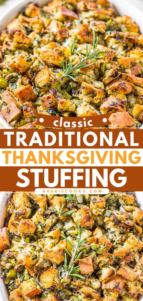 Classic Traditional Thanksgiving Stuffing Recipe - Averie Cooks Best Stuffing Recipe, Traditional Thanksgiving Recipes, Thanksgiving Food Sides, Stuffing Recipes For Thanksgiving, Best Thanksgiving Recipes, Averie Cooks, Traditional Thanksgiving, Thanksgiving Dinner Recipes, Thanksgiving Cooking