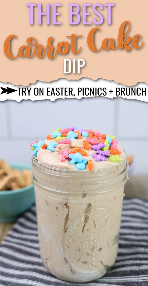 Easy Easter Side Dishes Simple, Carrot Cake Dip Recipe, Carrot Cake Dip, Cheesy Bacon Dip, Mason Jar Recipe, Cake Dip, Easter Side Dishes, Bacon Dip, Easy Carrot Cake