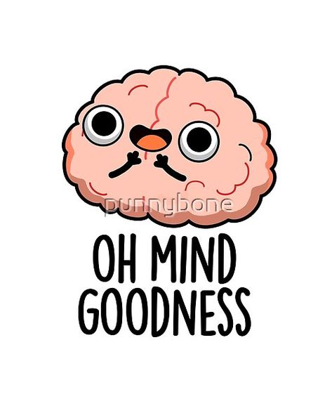 Brain Puns, Cute Anatomy, I Funny, Food Cartoon, Cute Puns, Pun Card, Pun Gifts, Smiles And Laughs, Funny Puns