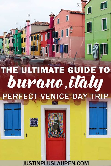 Burano Island in Venice: The Ultimate Guide to the Perfect Day Trip from Venice Day Trip From Venice, Tipping In Italy, Day Trips From Venice, Italy Guide, Burano Island, Travel Venice, Best Places In Italy, Florence Italy Travel, Visit Venice