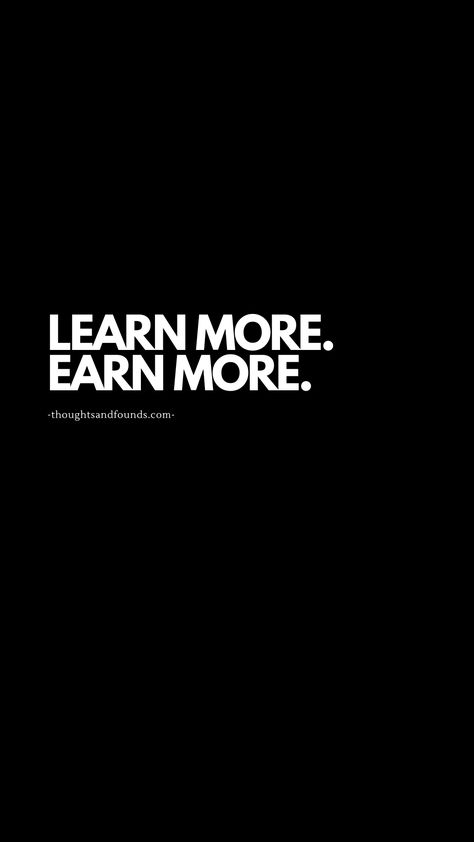 Learn Earn Quotes, Learn And Earn Quotes, Earn Quotes, Me Dp, Wallpaper In Hd, Learn And Earn, Learn Earn, More Wallpaper, Free Wallpaper