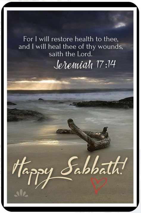 Happy Preparation Day Sabbath, Happy Sabbath Day Quotes, Happy Sabbath Quotes Beautiful, Sabbath Prayer, Bon Sabbat, Jeremiah 17:14, Morning Encouragement, Happy Sabbath Quotes, Happy Sabbath Images