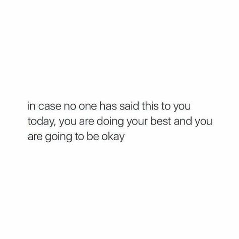 Its Going To Be Okay Quotes, Going To Be Okay Quotes, Be Okay Quotes, Okay Quotes, Its Okay Quotes, Ill Be Okay, Doing Your Best, Practicing Self Love, Words That Describe Feelings