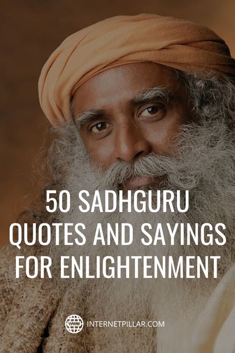 50 Sadhguru Quotes and Sayings for Enlightenment - #quotes #bestquotes #dailyquotes #sayings #captions #famousquotes #deepquotes #powerfulquotes #lifequotes #inspiration #motivation #internetpillar Sadhguru Quotes Motivation, Sadguru Quotes Life, Isha Foundation, Classical Piano Music, Enlightenment Quotes, Sadhguru Quotes, Anger Quotes, Yoga Guru, Discipline Quotes