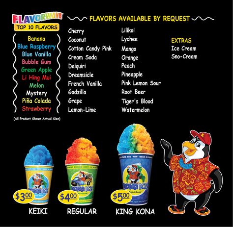 Menu for Kona Ice in Honolulu Snow Cone Menu Ideas, Exploding Watermelon, Ice Flavors, Snowball Stand, Luau Games, Hawaiian Ice, Kona Ice, Peach Daiquiri, Orange Bubbles