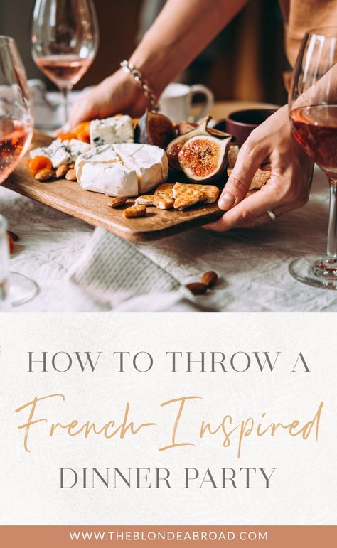 How to Throw a French-Inspired Dinner Party • The Blonde Abroad French Backyard Dinner Party, Steak Dinner Party Ideas, Dinner Party Meals Main Dishes, French Dinners Easy, French Wedding Menu Ideas, French Food Ideas For Party, French Inspired Dinner Party, French Table Setting Dinner Parties, Best French Recipes