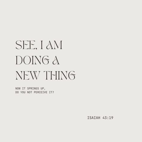 See, I am doing a new thing, now it springs up; do you not perceive it? See I Am Doing A New Thing Scripture, Behold I Am Doing A New Thing, Isaiah 43 19, Jeremiah 29, Prayer Board, I Am Done, Holy Ghost, 2024 Vision, Then And Now