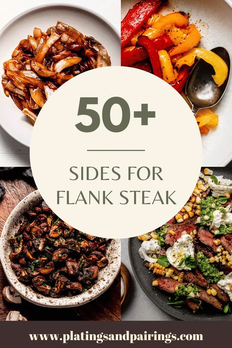 Wondering what the best sides for flank steak are? Look no further! I've got you covered with this handy guide. Flank Steak Dinner Recipes, Sides For Flank Steak, Sides For Flank Steak Dinners, Side Dish For Flank Steak, Flank Steak Sides, Flank Steak Dinner Ideas Meals, Skirt Steak Sides Dishes, Best Way To Cook Flank Steak, How To Prepare Flank Steak