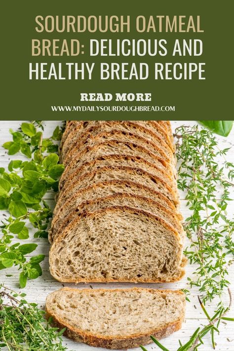 Oatmeal Sourdough Bread Recipe, Oat Sourdough Bread Recipe, Sourdough Discard Baked Oatmeal, Sourdough Ezekiel Bread Recipe, Sourdough Oat Bread, Healthy Sourdough Bread Recipe, Sourdough Oatmeal Bread, Weight Watchers Sourdough Recipes, Oatmeal Sourdough Bread