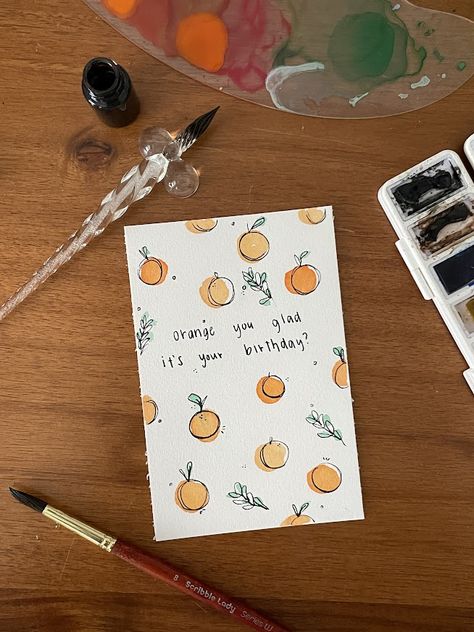 orange you glad punny birthday card Watercolour Birthday Card, Punny Cards, Watercolor Birthday Cards, Birthday Card Drawing, Homemade Birthday Cards, Watercolor Birthday, Bday Cards, Orange You Glad, Paint Cards