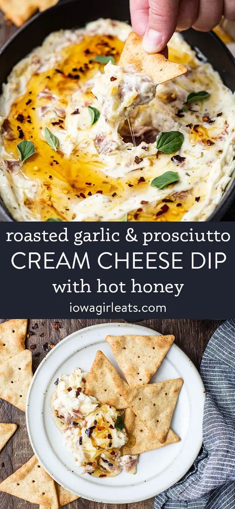 Roasted Garlic and Prosciutto Cream Cheese Dip | Iowa Girl Eats Party Appetizer Recipes Easy, Dip Recipes For Chips, Easy Appetizers For Party, Chips Appetizer, Appetizers For Party Easy, Homemade Hot Honey, Hot Honey Recipe, Cream Cheese Dip, Iowa Girl Eats