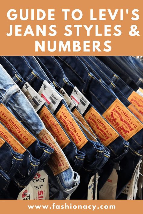 Guide to Levi's Jeans Styles & Numbers Mens Dress Jeans, Levi Jeans Outfit, Mens Jeans Guide, Mens Clothing Guide, Levis Jeans 501, Levis Vintage Clothing, Blue Jeans Mens, Jeans Outfit Women, Types Of Jeans