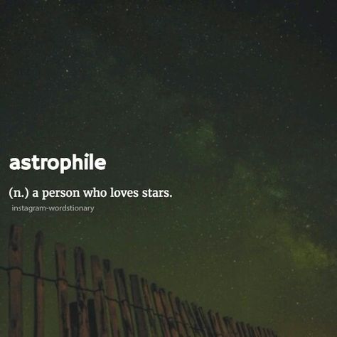 A Person Who Loves Stars, Person Who Loves Sky, A Person Who Loves Moon, Person Who Loves Stars, Lighting Quotes, Phobia Words, Unique Words Definitions, Words That Describe Feelings, Uncommon Words