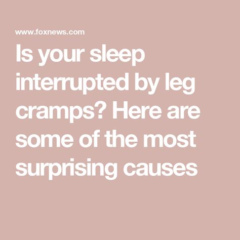 Is your sleep interrupted by leg cramps? Here are some of the most surprising causes Nocturnal Leg Cramps, Leg Cramps Causes, Nighttime Leg Cramps, Leg Cramps At Night, Muscle Stretches, Cramps Relief, Restless Legs, Beauty Diet, Restless Leg Syndrome