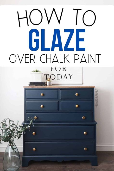 Learn how to glaze over chalk paint with Valspar antiquing glaze. Get the step by step detailed instructions here so you don't make a mess of your painted furniture makeover! How To Glaze Painted Furniture, Chalked Aged Glaze, Antique Glazed Furniture, Black Glaze Over Blue Paint, Glaze Over Chalk Paint, Blue Chalk Paint Furniture, Midnight Blue Chalk Paint Furniture, Blue Furniture Paint, Chalk Paint Vs Regular Paint