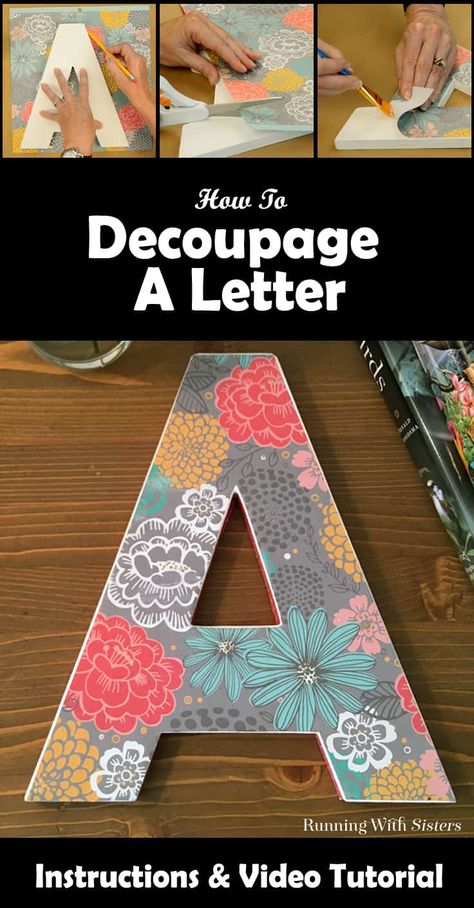 Decoupage a letter to give as a handmade gift! We'll show you how to decorate a craft store letter with scrapbook paper and Mod Podge. Wooden Letters Diy, Decoupage Letters, Scrapbook Paper Projects, Wooden Letter Crafts, Wooden Letters Decorated, Cardboard Letters, Decoupage Tutorial, Decoupage Decor, Mod Podge Crafts