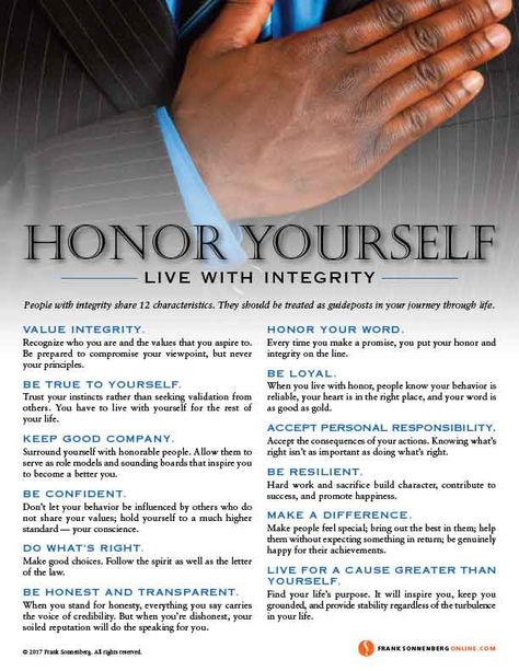 Honor Yourself: Live with Integrity  I By Frank Sonnenberg I #FrankSonnenberg #Honor #Integrity #Character Integrity Quotes Character, Adult Learning Theory, Leadership Characteristics, Integrity Quotes, Honor Yourself, Life Coach Certification, Personal Growth Quotes, Personal Values, Leadership Tips